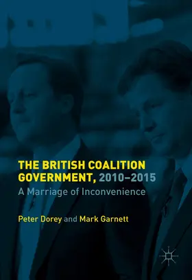 Dorey / Garnett | The British Coalition Government, 2010-2015 | E-Book | sack.de