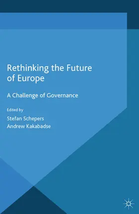 Schepers / Kakabadse |  Rethinking the Future of Europe | eBook | Sack Fachmedien