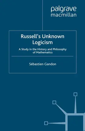 Gandon / Beaney |  Russell's Unknown Logicism | eBook | Sack Fachmedien