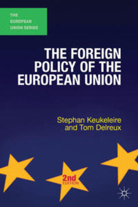 Keukeleire / Delreux |  The Foreign Policy of the European Union | Buch |  Sack Fachmedien