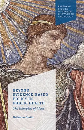 Smith |  Beyond Evidence Based Policy in Public Health | eBook | Sack Fachmedien