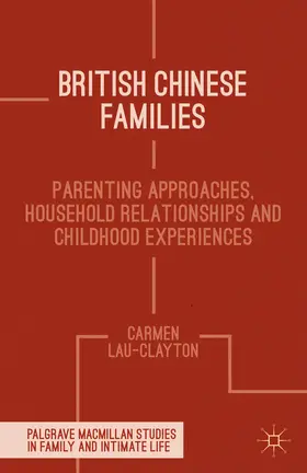 Lau-Clayton |  British Chinese Families | eBook | Sack Fachmedien