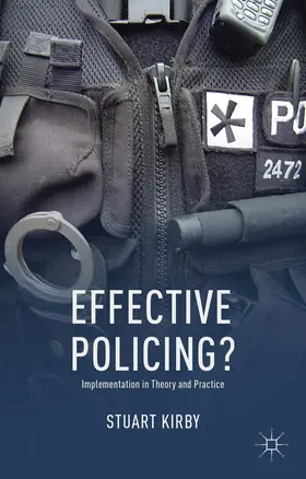 Kirby | Effective Policing? | Buch | 978-1-137-02678-1 | www2.sack.de