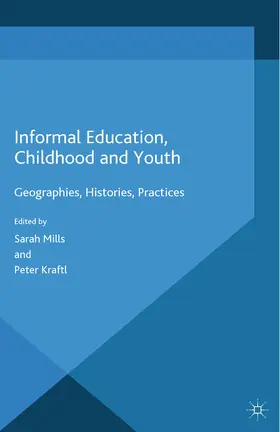 Mills / Kraftl | Informal Education, Childhood and Youth | E-Book | sack.de