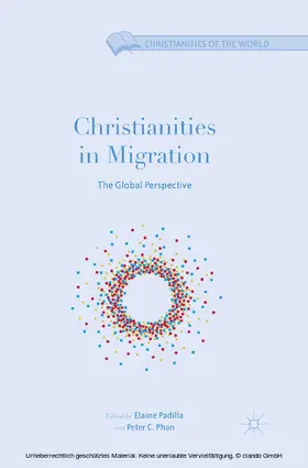 Phan / Padilla |  Christianities in Migration | eBook | Sack Fachmedien