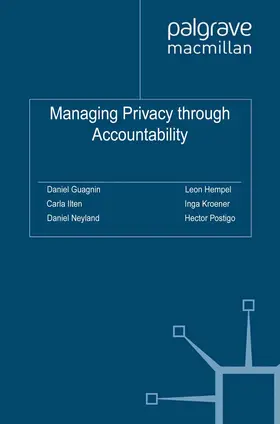 Guagnin / Ilten / Hempel |  Managing Privacy through Accountability | eBook | Sack Fachmedien