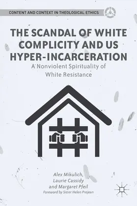 Mikulich / Cassidy / Pfeil |  The Scandal of White Complicity in US Hyper-incarceration | eBook | Sack Fachmedien