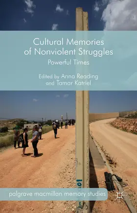 Reading / Katriel |  Cultural Memories of Nonviolent Struggles | Buch |  Sack Fachmedien