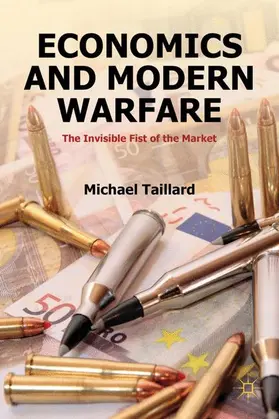 Taillard |  Economics and Modern Warfare | Buch |  Sack Fachmedien