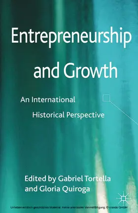 Tortella / Quiroga |  Entrepreneurship and Growth | eBook | Sack Fachmedien