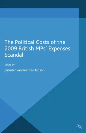VanHeerde-Hudson |  The Political Costs of the 2009 British MPs’ Expenses Scandal | eBook | Sack Fachmedien