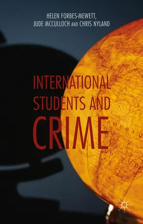 Forbes-Mewett / McCulloch / Nyland |  International Students and Crime | Buch |  Sack Fachmedien