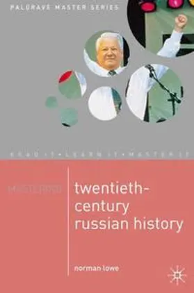 Lowe |  Mastering Twentieth-Century Russian History | eBook | Sack Fachmedien