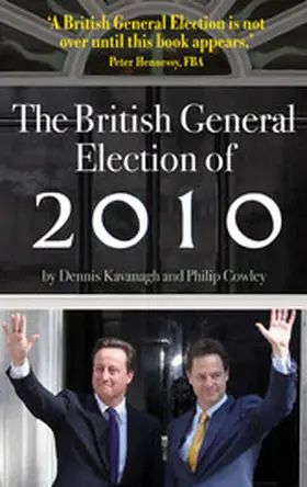 Kavanagh / Cowley |  The British General Election of 2010 | eBook | Sack Fachmedien