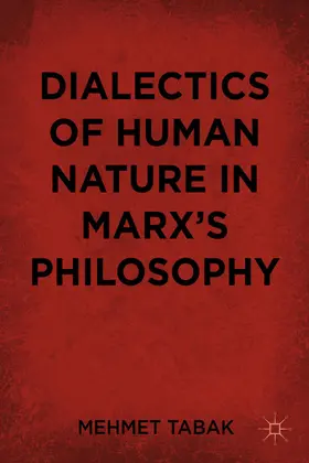 Tabak | Dialectics of Human Nature in Marx's Philosophy | E-Book | sack.de