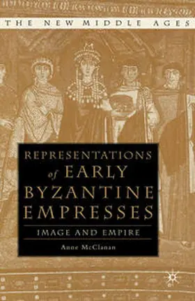 McClanan |  Representations of Early Byzantine Empresses | eBook | Sack Fachmedien