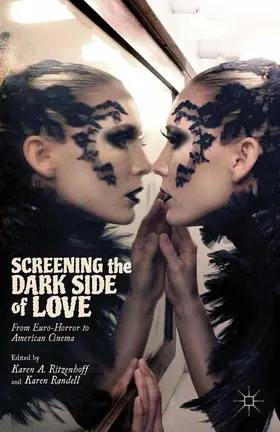 Ritzenhoff / Randell | Screening the Dark Side of Love | E-Book | sack.de