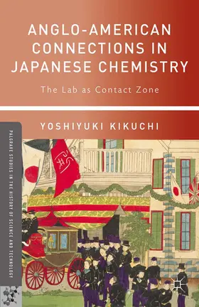 Kikuchi |  Anglo-American Connections in Japanese Chemistry | eBook | Sack Fachmedien