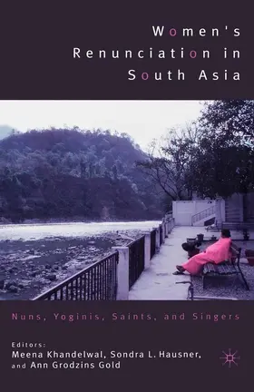 Khandelwal / Hausner / Gold |  Women's Renunciation in South Asia | eBook | Sack Fachmedien