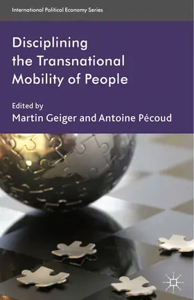 Geiger / Pécoud | Disciplining the Transnational Mobility of People | E-Book | sack.de