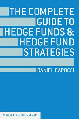 Capocci |  The Complete Guide to Hedge Funds and Hedge Fund Strategies | Buch |  Sack Fachmedien