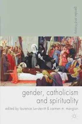 Lux-Sterritt / Mangion |  Gender, Catholicism and Spirituality | eBook | Sack Fachmedien