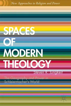 Jungkeit |  Spaces of Modern Theology | Buch |  Sack Fachmedien