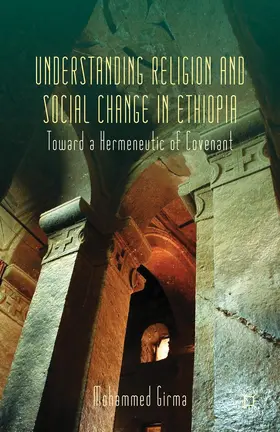 Girma |  Understanding Religion and Social Change in Ethiopia | Buch |  Sack Fachmedien
