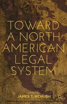 McHugh | Toward a North American Legal System | E-Book | sack.de