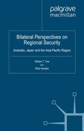 Tow / Kersten |  Bilateral Perspectives on Regional Security | eBook | Sack Fachmedien