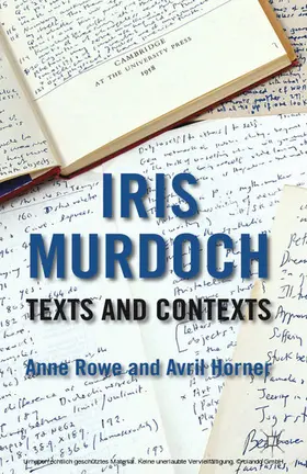 Rowe |  Iris Murdoch: Texts and Contexts | eBook | Sack Fachmedien