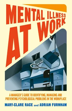 Race / Furnham | Mental Illness at Work | Buch | 978-1-137-27204-1 | sack.de