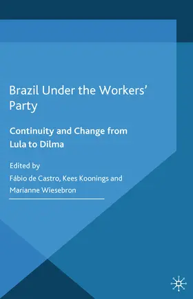 Koonings / Wiesebron |  Brazil Under the Workers' Party | eBook | Sack Fachmedien