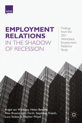 Wanrooy / Bewley / Bryson |  Employment Relations in the Shadow of Recession | Buch |  Sack Fachmedien