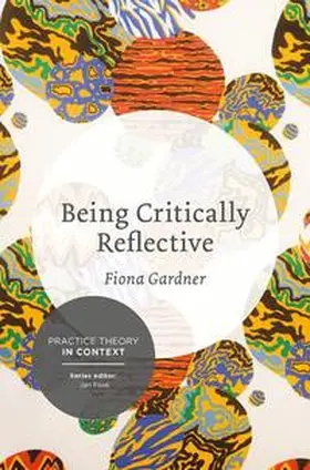 Gardner |  Being Critically Reflective | Buch |  Sack Fachmedien