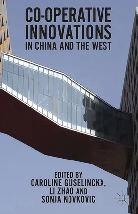 Gijselinckx / Zhao / Novkovic |  Co-operative Innovations in China and the West | eBook | Sack Fachmedien