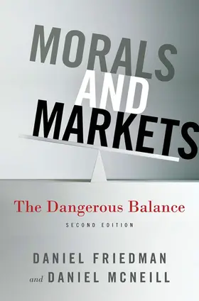 Friedman / McNeill |  Morals and Markets | Buch |  Sack Fachmedien
