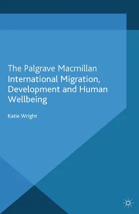 Wright | International Migration, Development and Human Wellbeing | E-Book | sack.de
