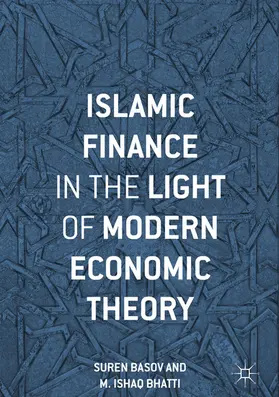 Basov / Bhatti |  Islamic Finance in the Light of Modern Economic Theory | eBook | Sack Fachmedien