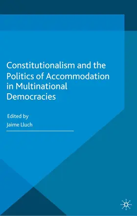 Lluch | Constitutionalism and the Politics of Accommodation in Multinational Democracies | E-Book | sack.de