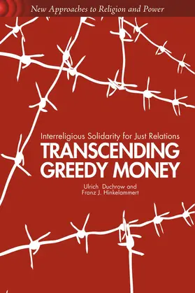 Duchrow / Hinkelammert |  Transcending Greedy Money | Buch |  Sack Fachmedien