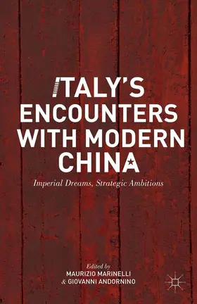 Marinelli / Andornino |  Italy's Encounters with Modern China | eBook | Sack Fachmedien
