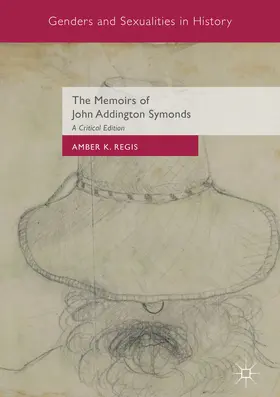 Regis |  The Memoirs of John Addington Symonds | eBook | Sack Fachmedien