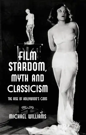 Williams | Film Stardom, Myth and Classicism | E-Book | www2.sack.de