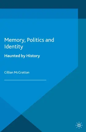 McGrattan | Memory, Politics and Identity | E-Book | www2.sack.de
