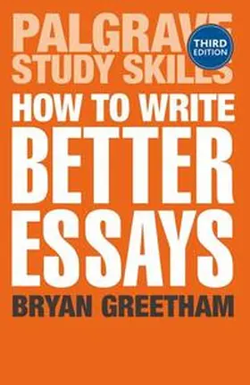 Greetham |  How to Write Better Essays | Buch |  Sack Fachmedien