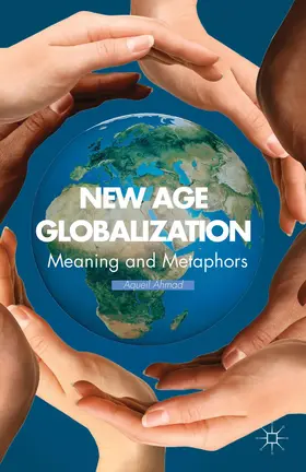 Ahmad |  New Age Globalization | Buch |  Sack Fachmedien