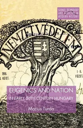 Turda |  Eugenics and Nation in Early 20th Century Hungary | eBook | Sack Fachmedien