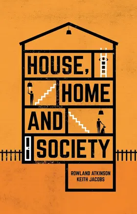 Atkinson / Jacobs |  House, Home and Society | Buch |  Sack Fachmedien