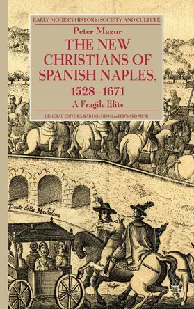 Mazur |  The New Christians of Spanish Naples 1528-1671 | eBook | Sack Fachmedien